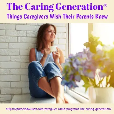Things caregivers wish their parents knew